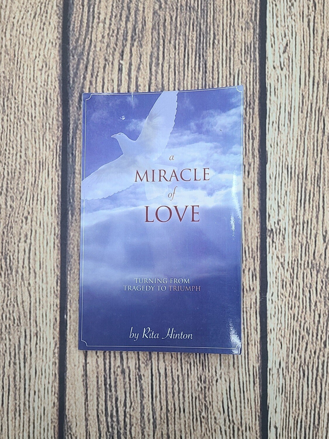 A Miracle of Love by Rita Hinton