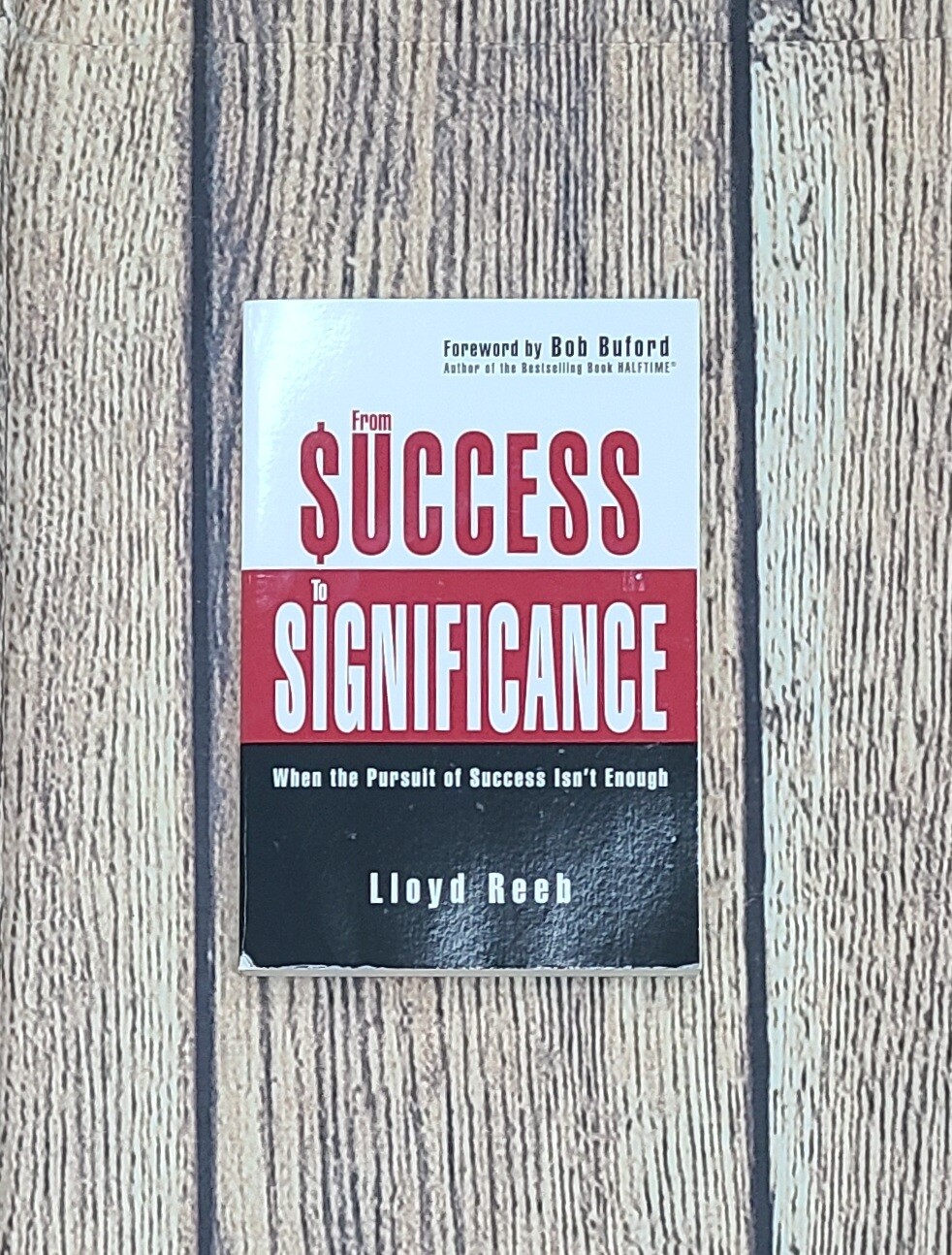 From Success to Significance by Lloyd Reeb