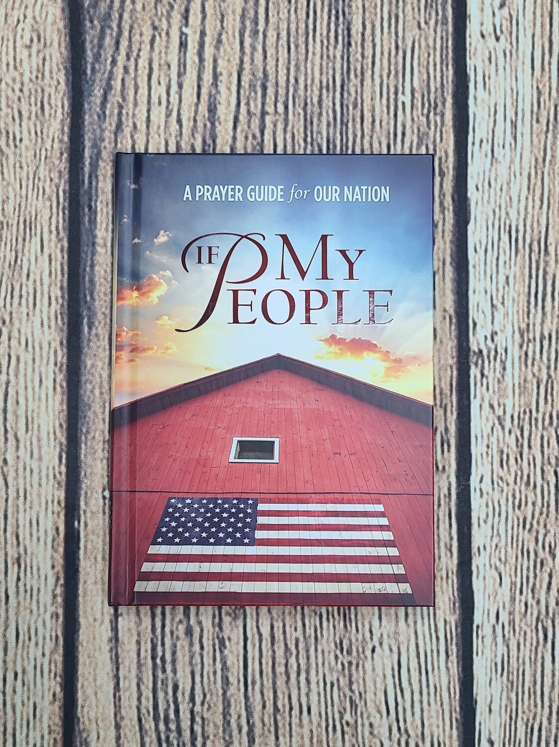 If My People: A Prayer Guide for Our Nation by Thomas Nelson