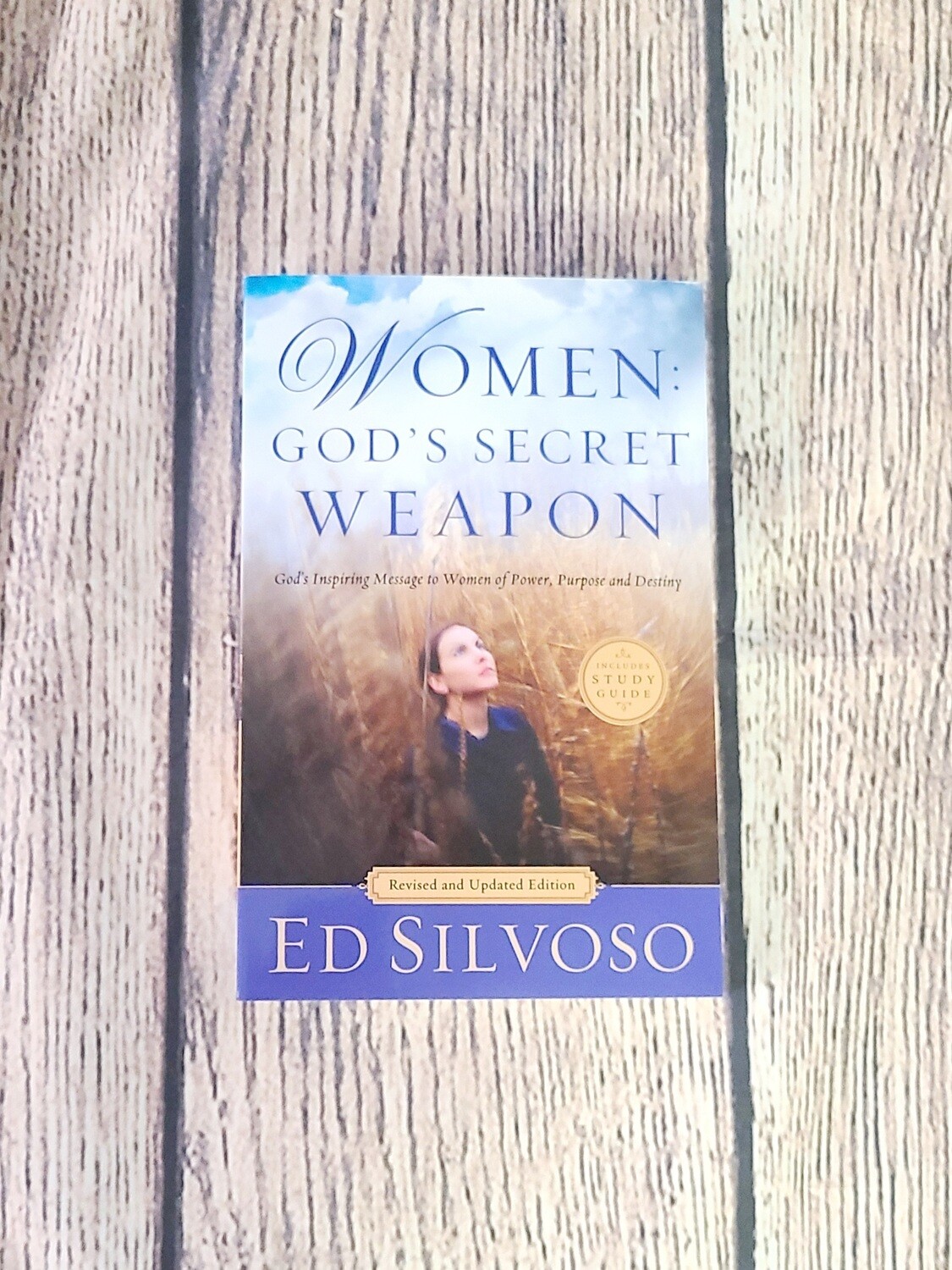 Women: God's Secret Weapon by Ed Silvoso