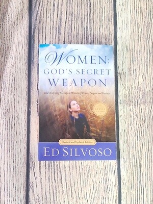 Women: God&#39;s Secret Weapon by Ed Silvoso