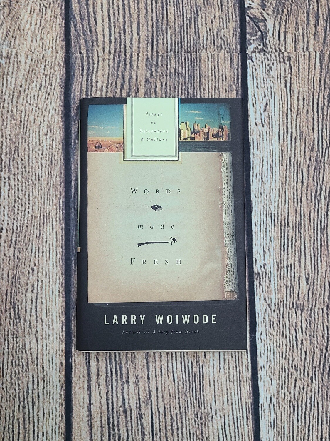 Words made Fresh by Larry Woiwode
