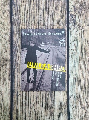Unleashed by Erwin McManus