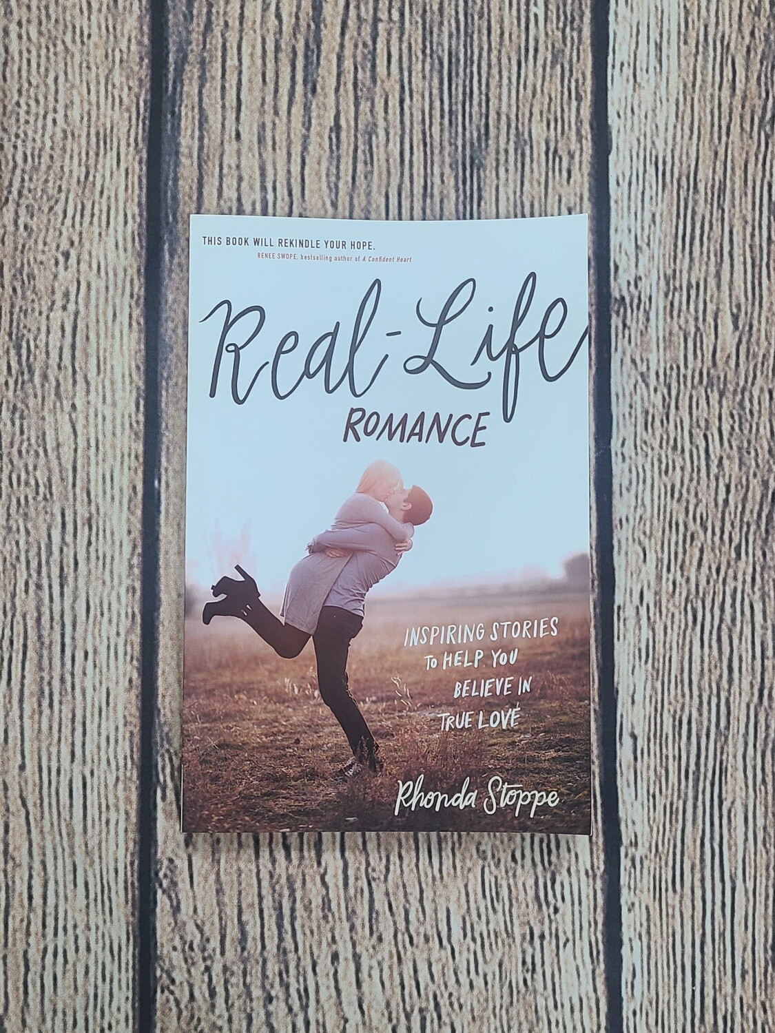 Real-Life Romance by Rhonda Stoppe