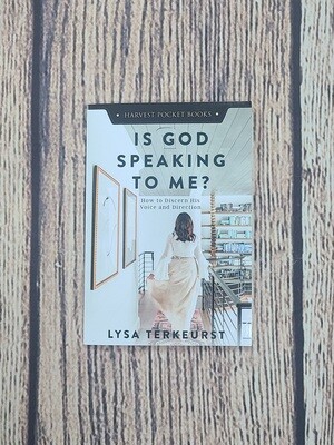 Is God Speaking to Me? by Lysa Terkeurst