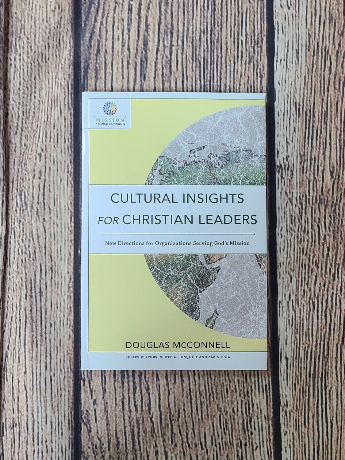 Cultural Insights for Christian Leaders by Douglas McConnell