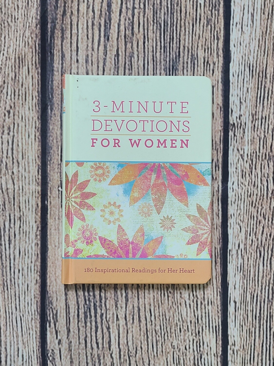 3-Minute Devotions for Women: 180 Inspirational Readings for Her Heart by Barbour Publishing - Hardback - New