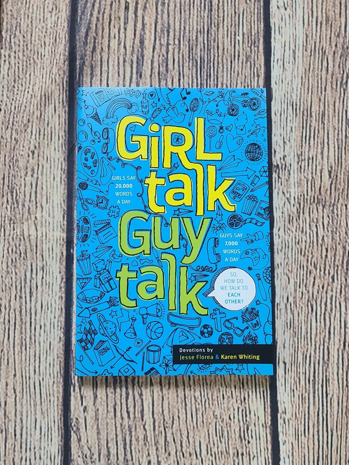 Girl Talk, Guy Talk by Jesse Florea and Karen Whiting - Paperback - New