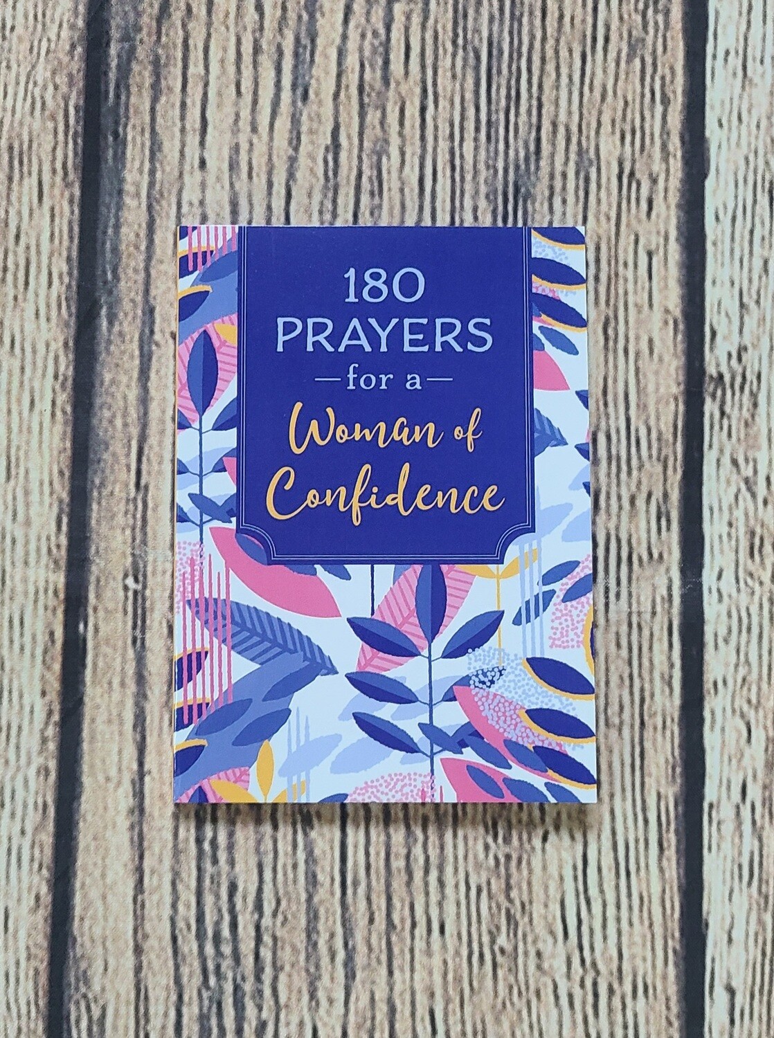 180 Prayers for a Woman of Confidence by Ellie Zumbach - Paperback - New