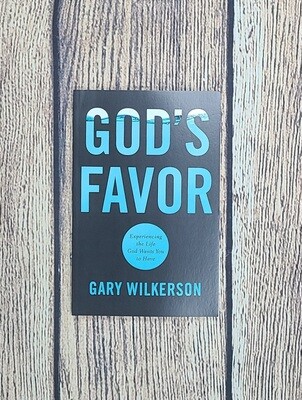 God&#39;s Favor by Gary Wilkerson