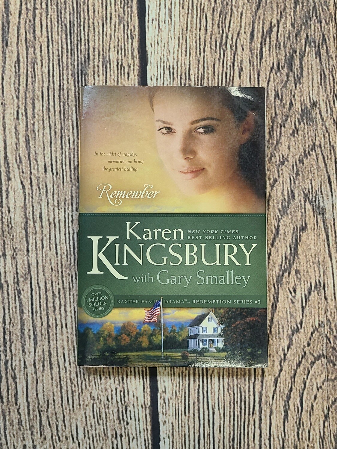 Remember by Karen Kingsbury with Gary Smalley - Paperback - Good Condition