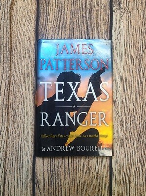 Texas Ranger by James Patterson - Hardback - Great Condition