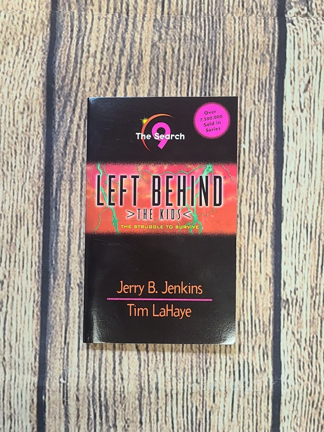 Left Behind: The Search by Jerry B. Jenkins and Tim LaHaye