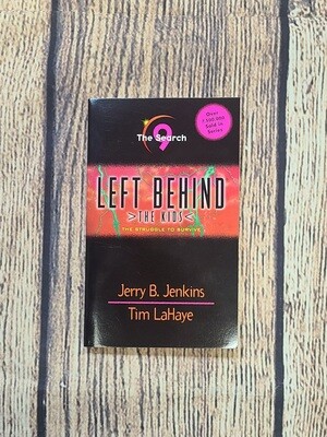 Left Behind: The Search by Jerry B. Jenkins and Tim LaHaye