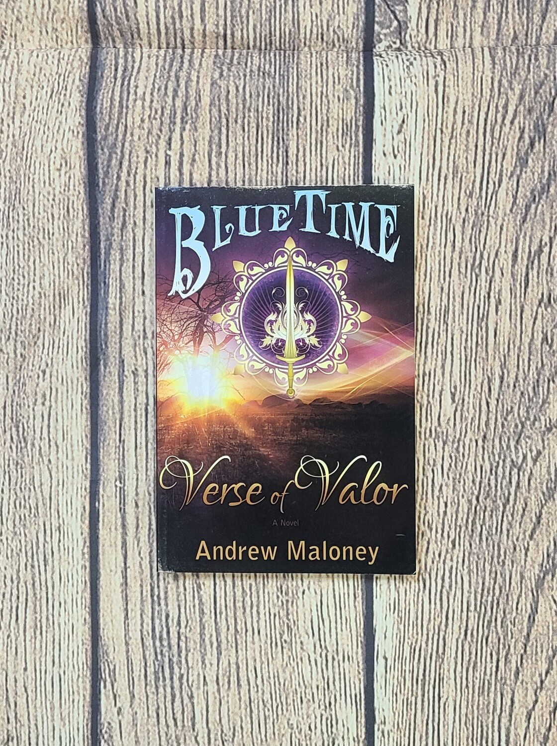 Blue Time: Verse of Valor by Andrew Maloney