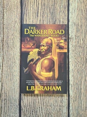 The Wandering: The Darker Road by L.B. Graham