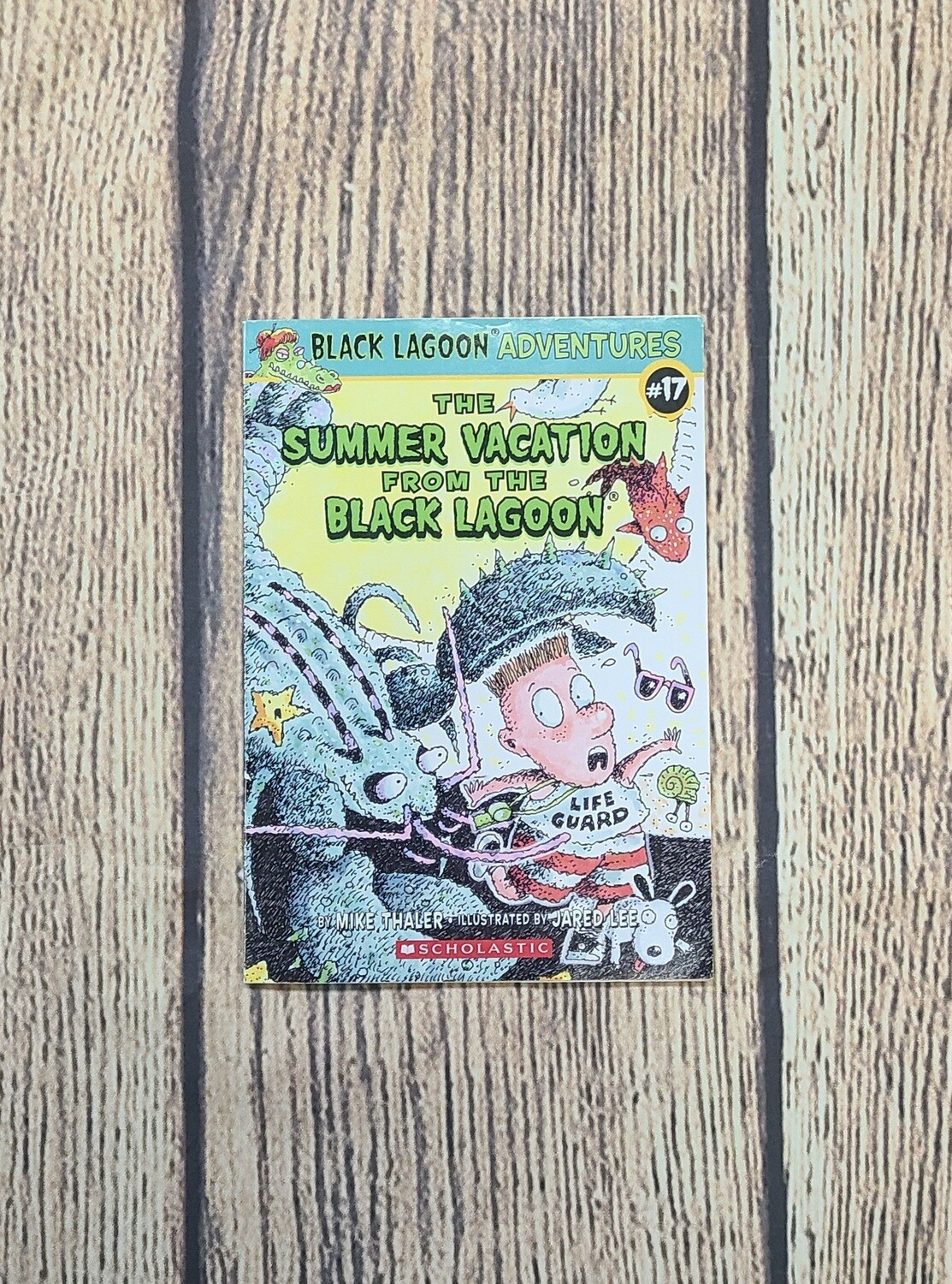 Black Lagoon Adventures: The Summer Vacation from the Black Lagoon by Mike Thaler and Illustrated by Jared Lee - Paperback - Good Condition