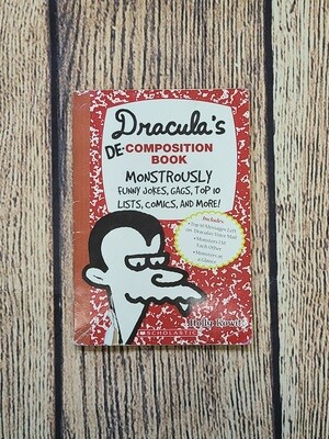 Dracula&#39;s De-Composition Book: Monstrously Funny Jokes, Gags, Top 10 Lists, Comics, and More! by Holly Kowitt - Paperback - Good Condition