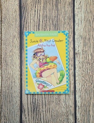 Junie B., First Grader: Aloha-ha-ha! by Barbara Park and Illustrated by Denise Brunkus - Paperback - Great Condition