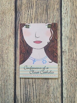 Confessions of a Closet Catholic by Sarah Darer Littman
