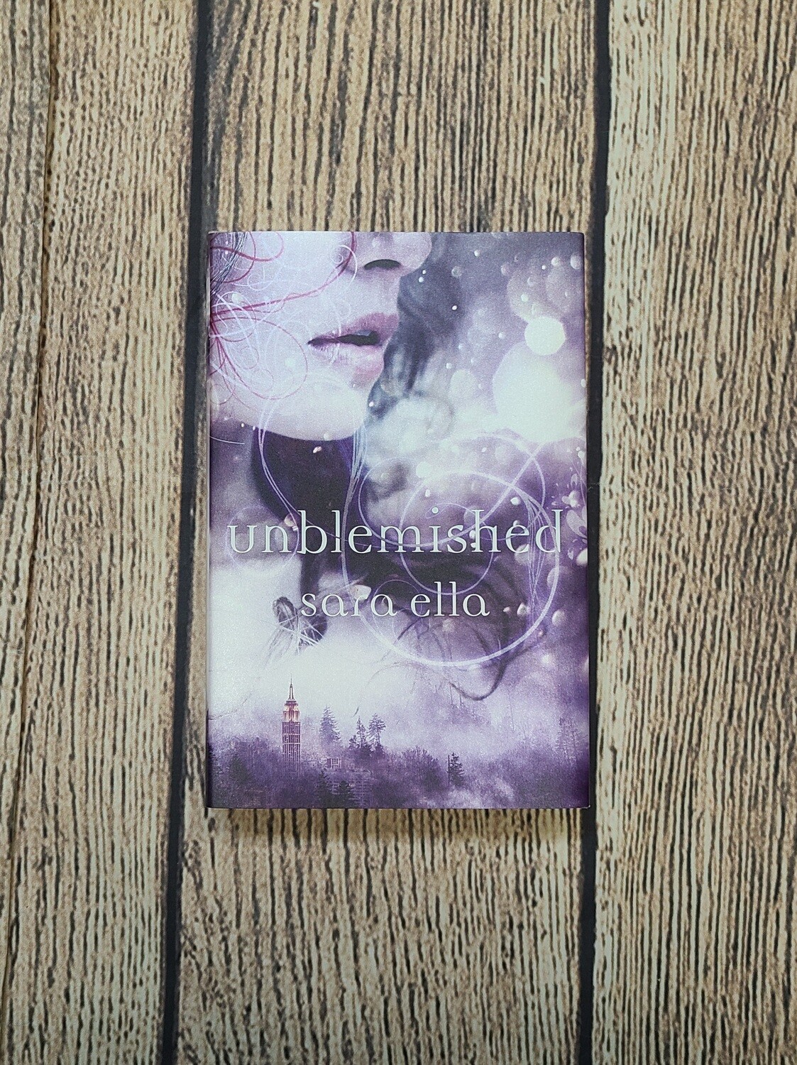 Unblemished by Sara Ella