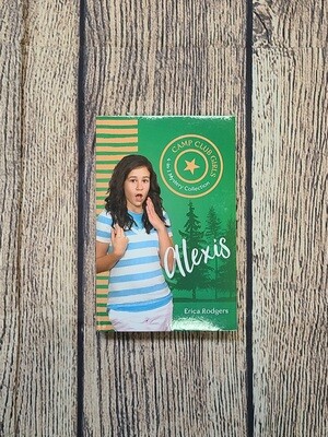 Camp Club Girls: Alexis by Erica Rodgers