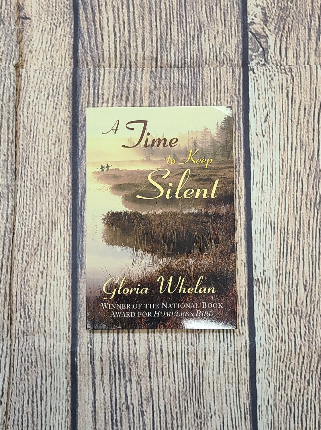A Time to Keep Silent by Gloria Whelan