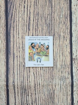 Jesus at The Wedding: The Cat&#39;s Tale by Nick Butterworth and Mick Inkpen