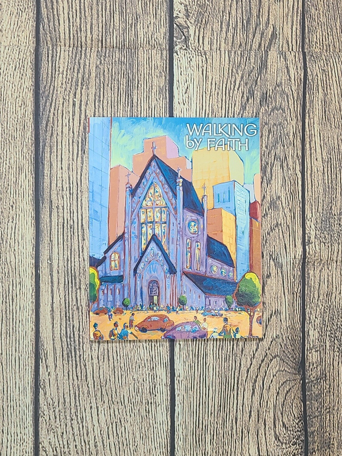 Walking by Faith by Rev. Terry M. Odien, Rev. Michael D. Place, and Dr. Addie Lorraine Walker