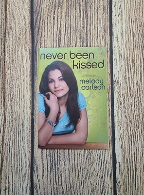 Never Been Kissed by Melody Carlson