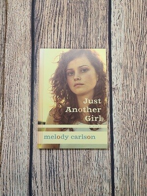 Just Another Girl by Melody Carlson