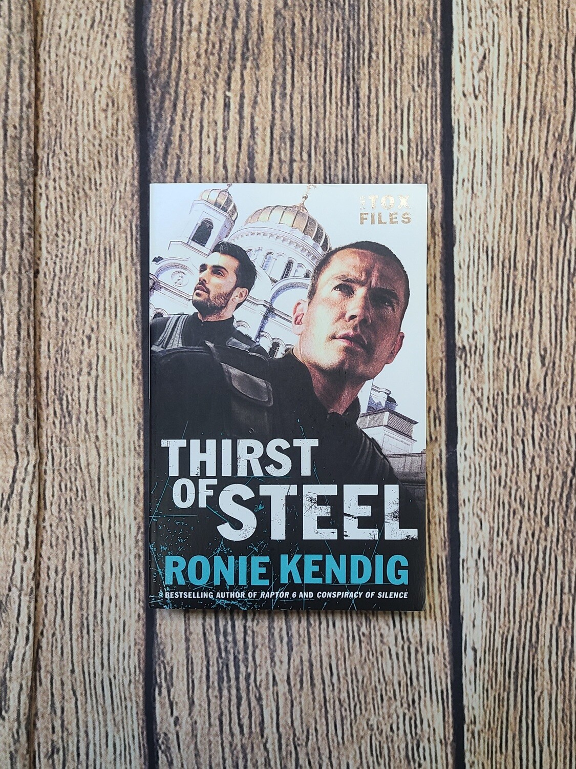 Thirst of Steel by Ronie Kendig