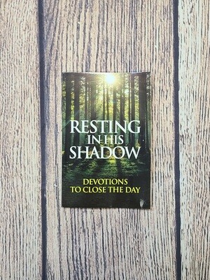 Resting in His Shadow by Criswell Freeman
