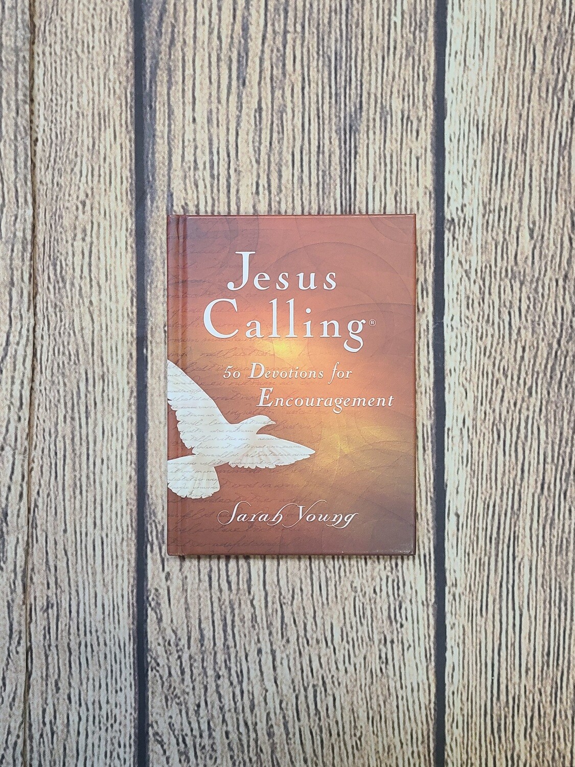 Jesus Calling: 50 Devotions for Encouragement by Sarah Young