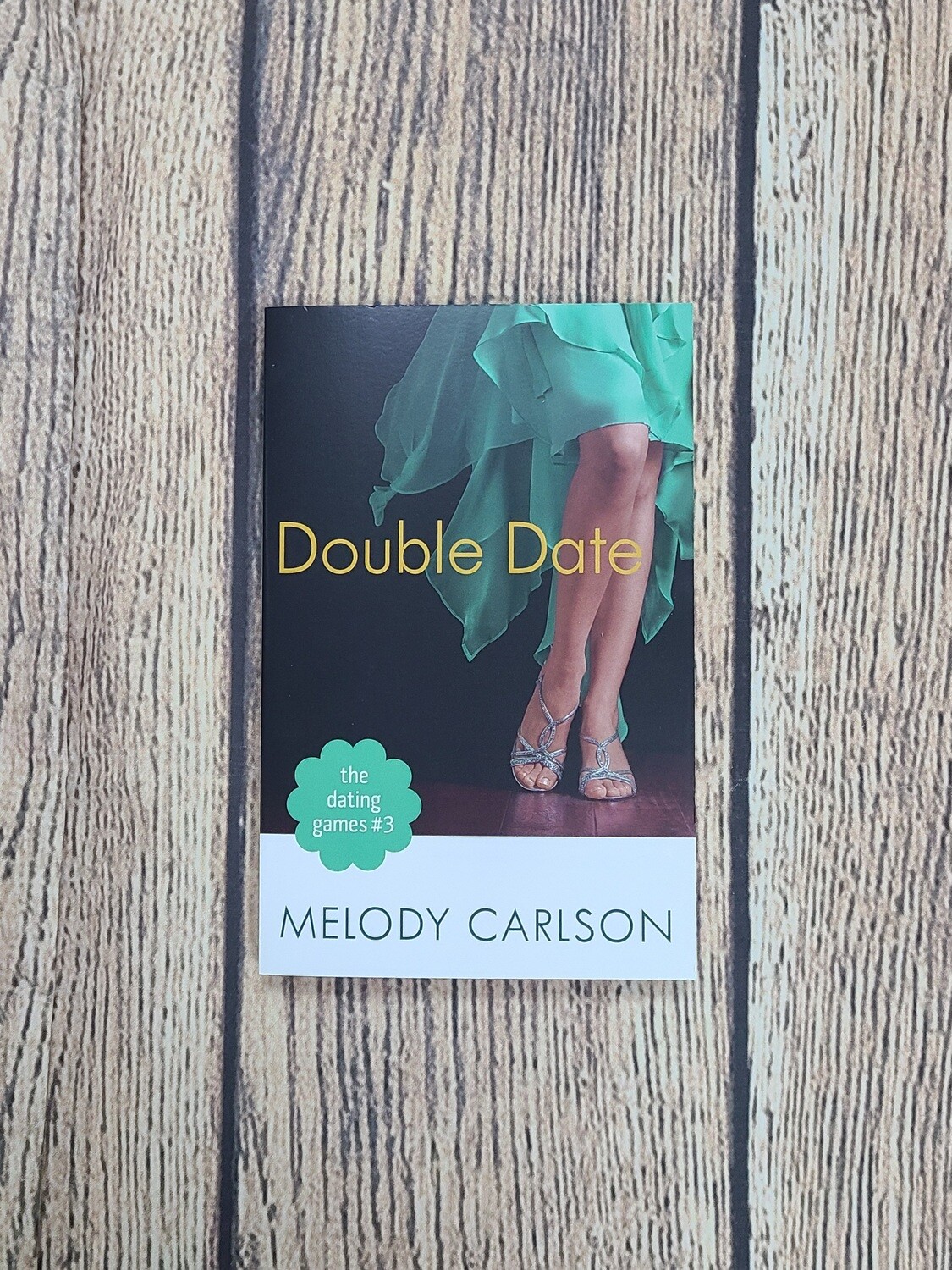 Double Date by Melody Carlson