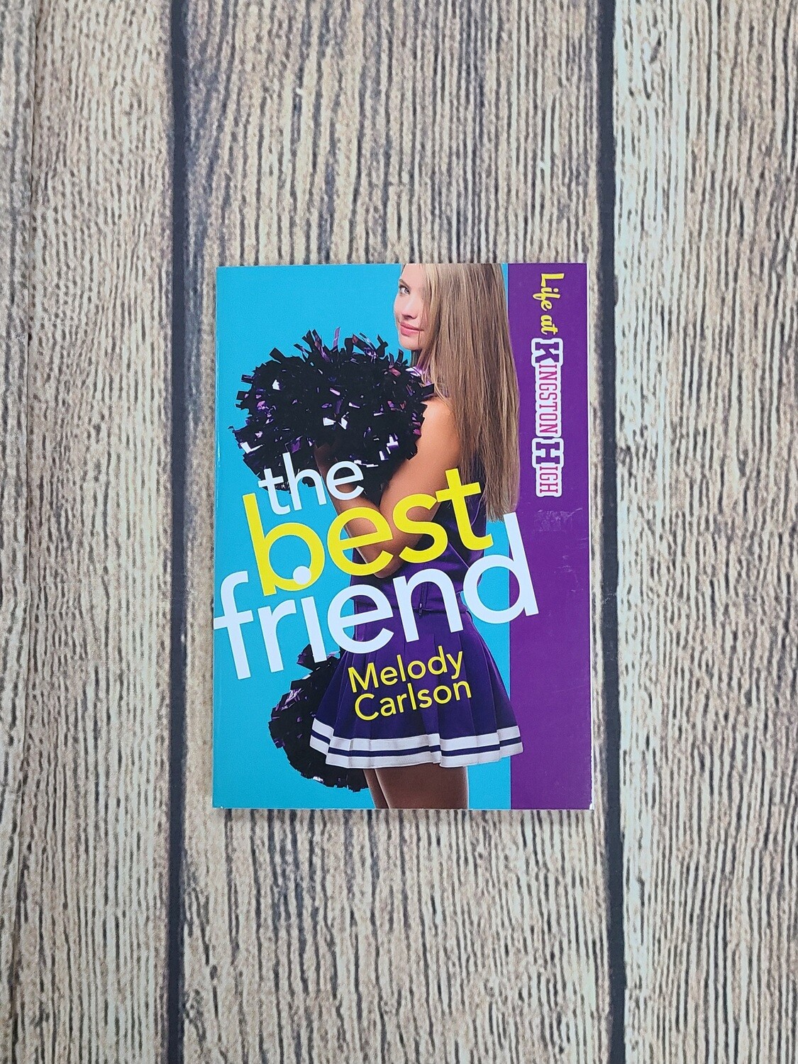 The Best Friend by Melody Carlson