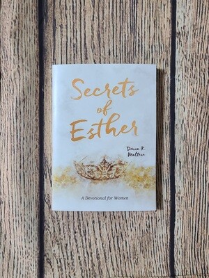 Secrets of Esther: A Devotional for Women by Donna K. Maltese - Paperback - New