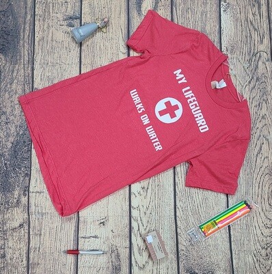 My Lifeguard Walks on Water T-Shirt