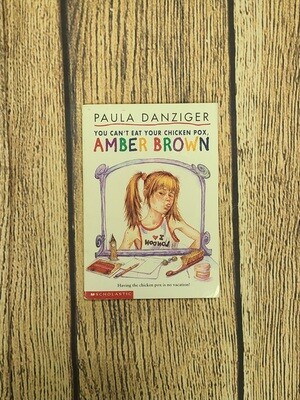 You Can&#39;t Eat Your Chicken Pox, Amber Brown by Paula Danziger - Paperback - Good Condition