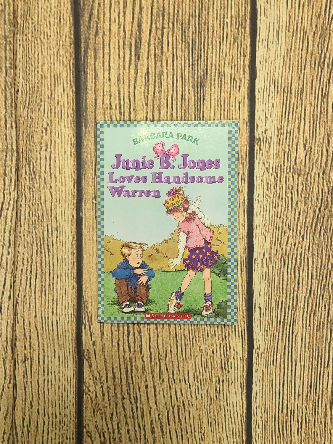 Junie B Jones Loves Handsome Warren