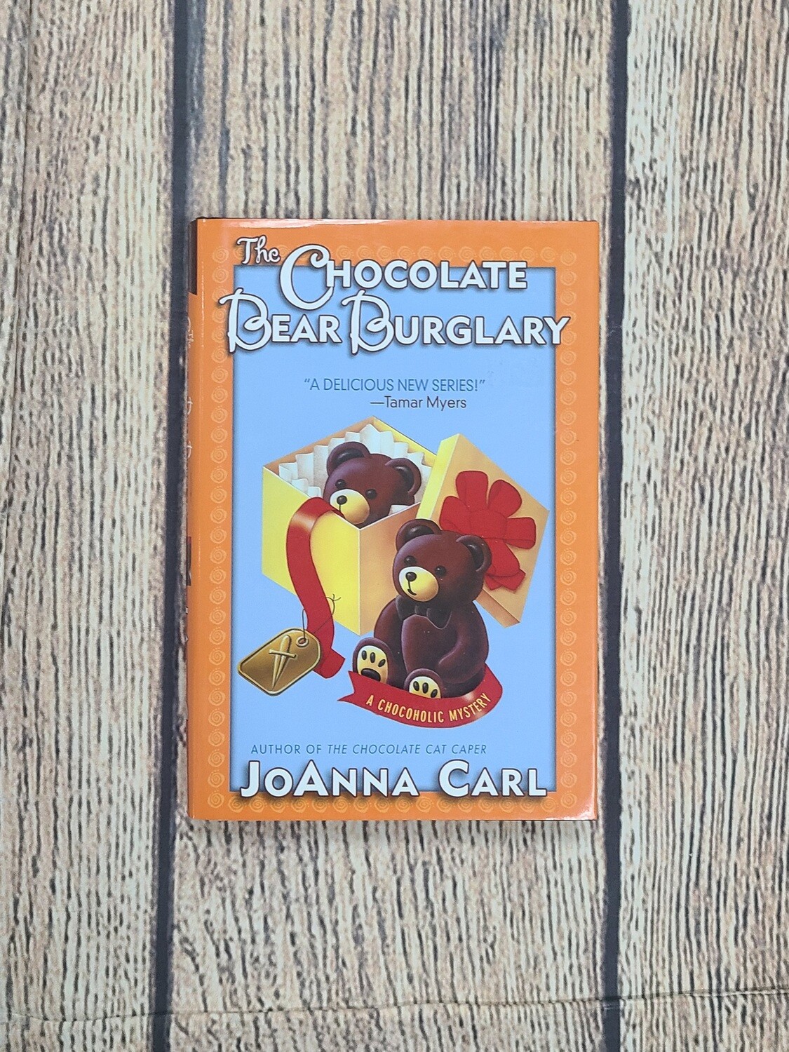 The Chocolate Bear Burglary by JoAnna Carl