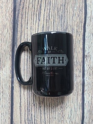 Walk by Faith Not by Sight Black Mug