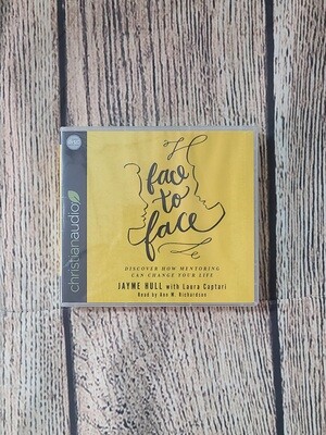 Face to Face: Discover How Mentoring can Change Your Life by Jayme Hull with Laura Captari and Ann M. Richardson