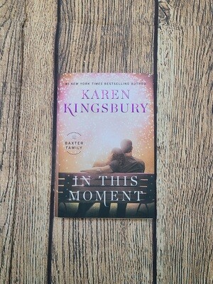 In This Moment by Karen Kingsbury - Hardback - New