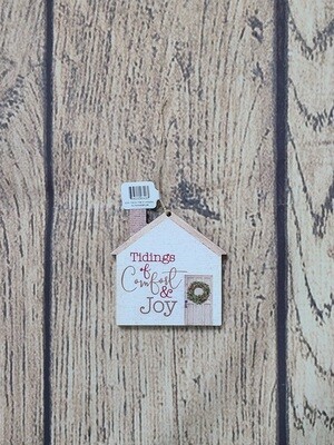Tidings of Comfort and Joy House Wooden Ornament
