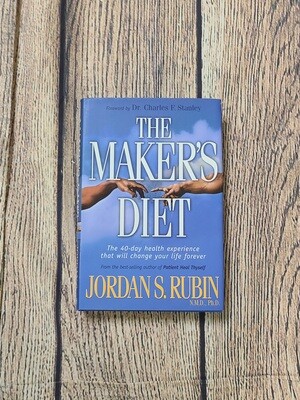 The Maker&#39;s Diet: The 40-Day Health Experience that will change your life forever by Jordan Rubin and Foreword by Charles F. Stanley - Hardback - Great Condition