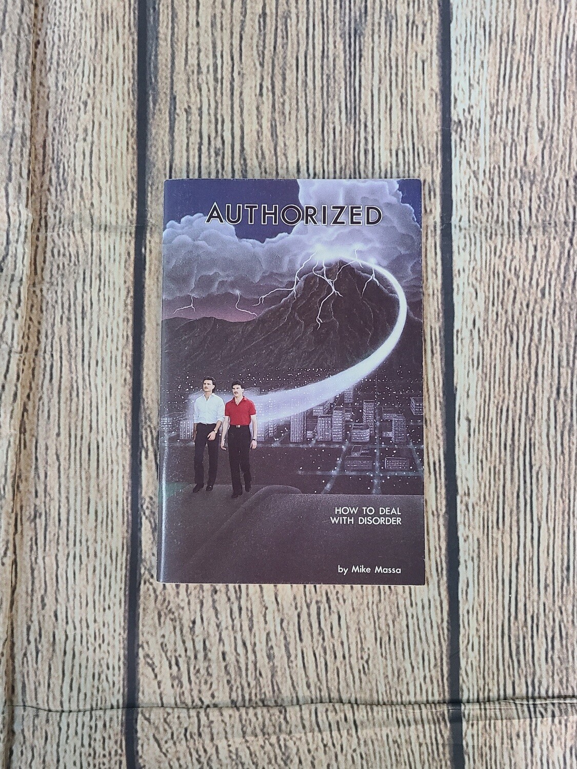 Authorized: How to Deal with Disorder by Mike Massa - Pamphlet Paperback - Good Condition
