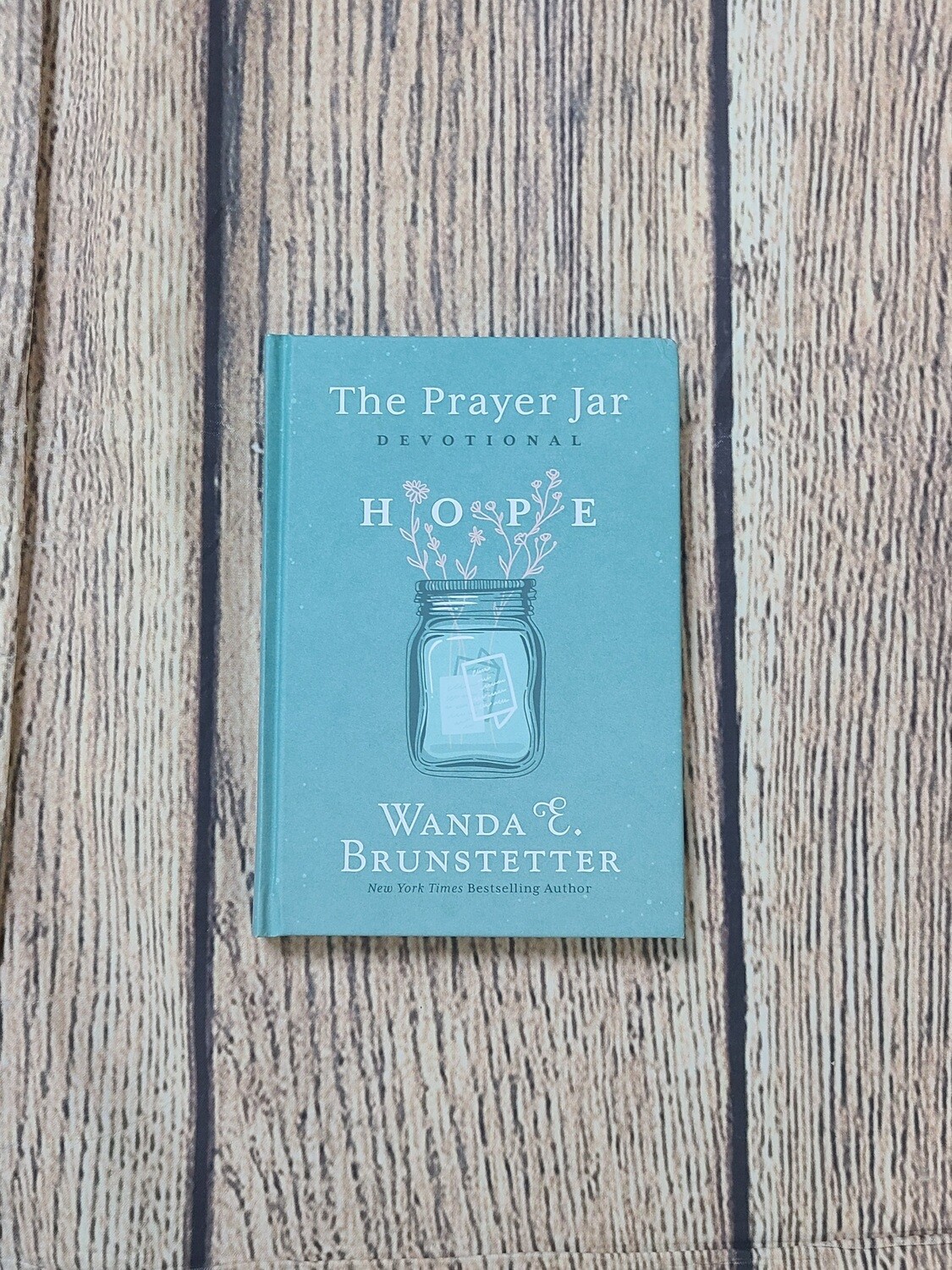 The Prayer Jar Devotional: Hope by Wanda E. Brunstetter - Hardback - New