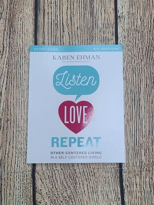 Listen Love Repeat Study Guide by Karen Ehman - Paperback - New