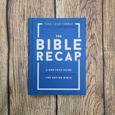 The Bible Recap: A One-Year Guide to Reading and Understanding the Entire Bible by Tara-Leigh Cobble - Hardback - New